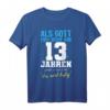 Als Gott Mich Schuf 13 Jahre Jungen Mädchen Geburtstags T-Shirt – Perfektes Outfit und Geschenk zum 13. Geburtstag für Jungen und Mädchen
