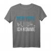 New York ich komme USA Geschenk T-Shirt - Perfekte Geschenkidee für Reisende, New York Fans und Patriotische Amerikaner zu Weihnachten, Geburtstag oder 4. Juli