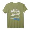 Lustiges Aachener T-Shirt mit Spruch – Perfektes Geschenk für Stadtliebhaber, Dialektfans und Familie in Aachen