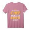 Chef Chefin Boss T-Shirt mit Spruch - Lustiges Geschenk zum Geburtstag, Firmenjubiläum & Beförderung