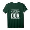 Unterschätze niemals einen alten Mann der in der DDR T-Shirt – Lustiges Ostdeutschland Outfit für Ossi & Ostdeutsche