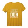 Unterschätze niemals einen alten Mann der in der DDR T-Shirt – Lustiges Ostdeutschland Outfit für Ossi & Ostdeutsche