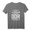 Ossi - Unterschätze Niemals Einen Alten Mann Der In Der DDR T-Shirt | Nostalgisches DDR Humor Shirt für Männer