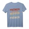 Früher war alles besser ich bin von früher Rentner Nostalgie T-Shirt – Perfekt für Ruhestand, Pension oder Vatertag im Rentenalter