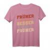 Früher war alles besser ich bin von früher Rentner Nostalgie T-Shirt – Perfekt für Ruhestand, Pension oder Vatertag im Rentenalter