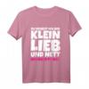 Du denkst ich bin klein lieb und nett Böser Fehler - Lustiges sarkastisches T-Shirt für kleine Frauen und Männer mit Humor