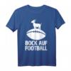 BOCK AUF FOOTBALL? Lustiges Football T-Shirt für Fans und Spieler – Das perfekte Geschenk für Footballer & Enthusiasten