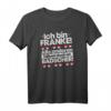 Lustiges fränkisches Dialekt Spruch T-Shirt für echte Franken – Heimatverbundenes Shirt mit Humor aus Nürnberg, Würzburg, Ansbach & mehr
