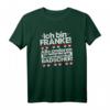 Lustiges fränkisches Dialekt Spruch T-Shirt für echte Franken – Heimatverbundenes Shirt mit Humor aus Nürnberg, Würzburg, Ansbach & mehr