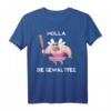 Holla die Gewaltfee Lustiges Party T-Shirt für Festivals & Konzerte – Humorvolles Festival Shirt mit Fee-Motiv für Männer und Frauen
