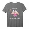 Holla die Gewaltfee Lustiges Party T-Shirt für Festivals & Konzerte – Humorvolles Festival Shirt mit Fee-Motiv für Männer und Frauen
