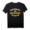 Alles wird gut, der Augsburger ist jetzt da! Humorvolles Männer T-Shirt für besondere Anlässe