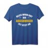 Alles wird gut, der Augsburger ist jetzt da! Humorvolles Männer T-Shirt für besondere Anlässe