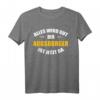 Alles wird gut, der Augsburger ist jetzt da! Humorvolles Männer T-Shirt für besondere Anlässe