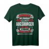 Lustiges Augsburg Geschenk - Humorvolles Augsburg T-Shirt mit Spruch für Stadtliebhaber & Fans