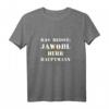 Das heißt Jawohl Herr Hauptmann Bundeswehr Offizier T-Shirt - Lustiges Geschenk für Beförderung & Militäroffiziere