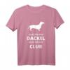 Alles für den Dackel, Alles für den Club T-Shirt – Lustiges Hundeliebhaber Shirt für Dackel Fans