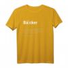 Lustiges Bäcker T-Shirt Geschenk für Kollegen - Humorvolles Arbeitsshirt für Bäckerei-Mitarbeiter