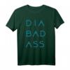 Dia-Bad-Ass T-Shirt – Humorvolles, klassisch geschnittenes T-Shirt mit doppeltem Saum