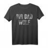 Big Dad Wolf Shirt für Männer - Lustiges Leader of the Pack T-Shirt mit Werwolf-Motiv für Vatertag, Vollmond-Partys und Tierliebhaber