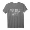 Big Dad Wolf Shirt für Männer - Lustiges Leader of the Pack T-Shirt mit Werwolf-Motiv für Vatertag, Vollmond-Partys und Tierliebhaber
