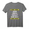 Warning Lexa Had A Really Bad Day T-Shirt – Personalisierte lustige Geschenkidee für launische Mädchen mit Namen