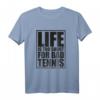 Life is too short for bad Tennis T-Shirt – Witziges Design, Perfektes Geschenk für Tennisfans zu Weihnachten & Geburtstag