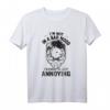 I'm not in a bad mood, everyone is just annoying T-Shirt - Lustiges Statement-Shirt für Humor und Style