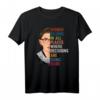Frauen gehören an allen Orten Feministisches Ruth Bader Ginsburg T-Shirt - Unterstütze Frauenrechte, Menschenrechte & Feminismus