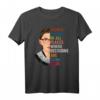 Frauen gehören an allen Orten Feministisches Ruth Bader Ginsburg T-Shirt - Unterstütze Frauenrechte, Menschenrechte & Feminismus