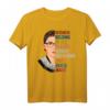 Frauen gehören an allen Orten Feministisches Ruth Bader Ginsburg T-Shirt - Unterstütze Frauenrechte, Menschenrechte & Feminismus