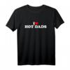 I Love Hot Dads & Hot Moms T-Shirt - Lustiges Geschenk für Vater, Mutter, Geburtstag, Weihnachten, Valentinstag & Mutter-/Vatertag
