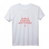 Girls Can Do Anything - Feministisches Ruth Bader Ginsburg T-Shirt für Frauenpower, Geburtstags- und Weihnachtsgeschenk für Mädchen und Frauen