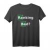 Ranking Bad? Lustiges SEO & Marketing Experten T-Shirt mit chemischen Elementen – Perfekt für Online-Marketing-Profis