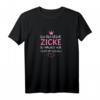 Lustiges Damen T-Shirt mit Spruch »Ich Bin Keine Zicke Du Machst Nur Nicht Was Ich Will« – Humorvolles Geschenk für Frauen, Mädchen & Teenager zum Geburtstag, Muttertag & Valentinstag