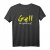 Gell do glotzsch Schwäbisches Design Baden Württemberg T-Shirt – Stolz auf Schwaben, Ländle & Dialekt, Perfektes Geschenk für alle Schwaben