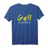 Gell do glotzsch Schwäbisches Design Baden Württemberg T-Shirt – Stolz auf Schwaben, Ländle & Dialekt, Perfektes Geschenk für alle Schwaben