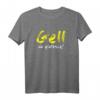 Gell do glotzsch Schwäbisches Design Baden Württemberg T-Shirt – Stolz auf Schwaben, Ländle & Dialekt, Perfektes Geschenk für alle Schwaben