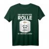 Lustiges Toilettenpapier T-Shirt mit Sprüchen - Witzige WC Motive für Männer, Frauen & Angler als originelle Geburtstagsgeschenke