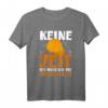 Keine Zeit Ich Muss Auf Die Baustelle T-Shirt – Lustiges Geschenk für Bauarbeiter, Bauherren & Konstrukteure mit Humor