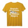 Genieße Das Leben In Vollen Zügen Bahn Zug Pendler Eisenbahn T-Shirt – Lustiges Geschenk für Lokführer, Schaffner & Pendler in U-Bahn, S-Bahn & Tram