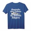 Genieße Das Leben In Vollen Zügen Bahn Zug Pendler Eisenbahn T-Shirt – Lustiges Geschenk für Lokführer, Schaffner & Pendler in U-Bahn, S-Bahn & Tram