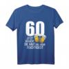 60. Geburtstag Männer Geschenk - Humorvolles Bier T-Shirt mit Spruch für Geburtstagspartys & Bierliebhaber