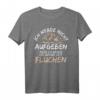 Berg Wandern T-Shirt mit Spruch - Alpen, Berge & Natur Design für Outdoor- und Bergliebhaber, Perfekt als Geschenk