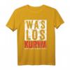 Was los Kurwa Polska Kurwa – Lustiges polnisches T-Shirt für stolze Polen mit Flagge und Spruch