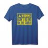 Witziges Denglisch Spruch T-Shirt Warning Don't Go Me On The Cookie - Lustiges Geburtstagsgeschenk für Damen und Herren