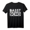 Basst Scho Passt Schon Alles Gut Redewendung T-Shirt - Lustiges, bequemes Spruchshirt für Alltag und Geschenke