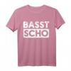 Basst Scho Passt Schon Alles Gut Redewendung T-Shirt - Lustiges, bequemes Spruchshirt für Alltag und Geschenke