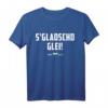 S Gladschd Glei T-Shirt - Lustiges sächsisches Dialekt Shirt für Sachsen, Ostdeutschland & Urlaub in Leipzig, Dresden, Chemnitz