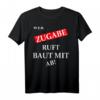 Wer Zugabe ruft baut mit ab - Lustiges Konzert- und Festival-T-Shirt für Musikliebhaber & Festivalgänger